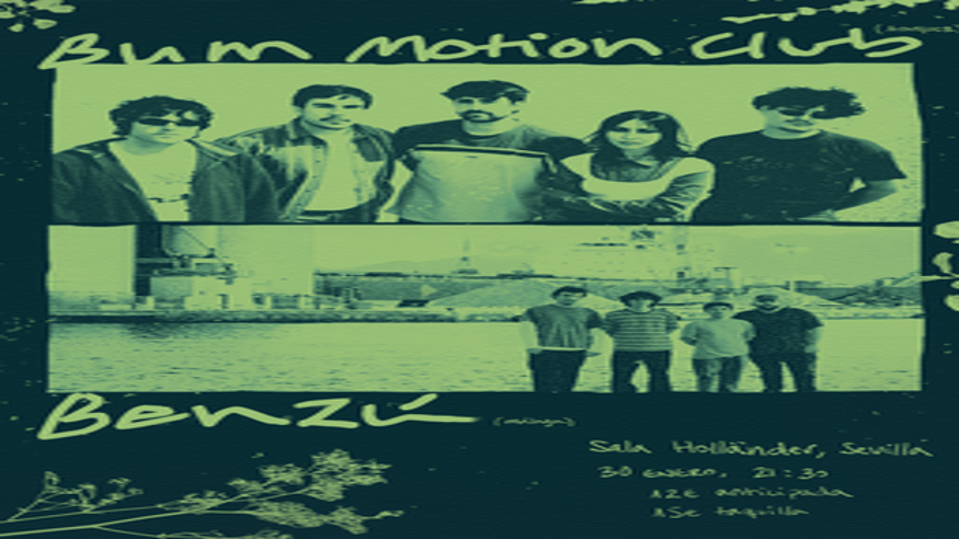 Música / Conciertos -  BUM MOTION CLUB / BENZÚ - SEVILLA