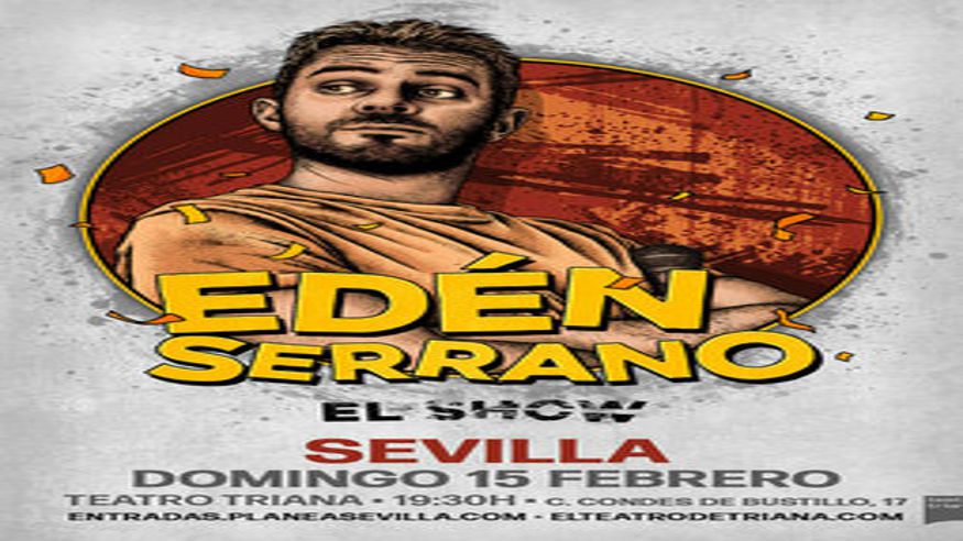 Humor - Monólogos -  El show de Edén Serrano - SEVILLA