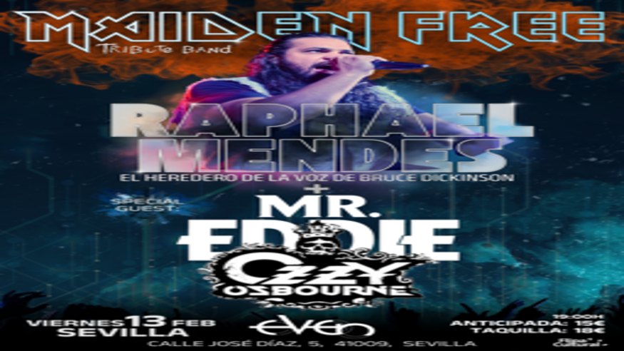 Música / Conciertos -  Raphael Mendes / Maiden Free (La voz de Bruce Dickinson) y Mr.Eddie (Ozzy) - SEVILLA
