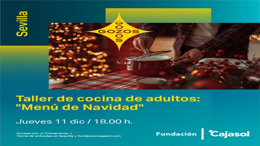 Talleres - Otros gastronomía -  TALLER DE COCINA PARA ADULTOS: «MENÚ DE NAVIDAD» - SEVILLA