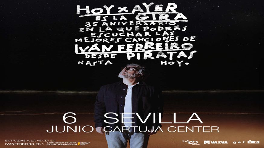 Música / Conciertos -  IVÁN FERREIRO – HOY X AYER - SEVILLA