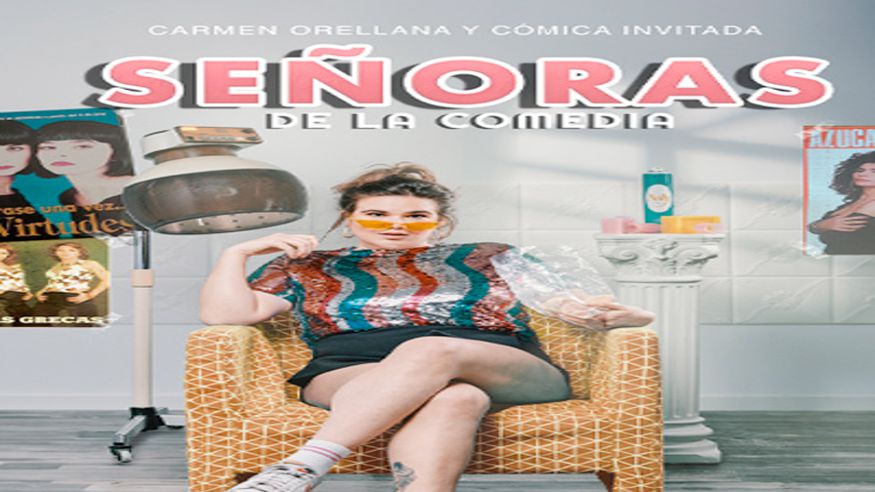 Humor - Monólogos -  Señoras de la Comedia - SEVILLA
