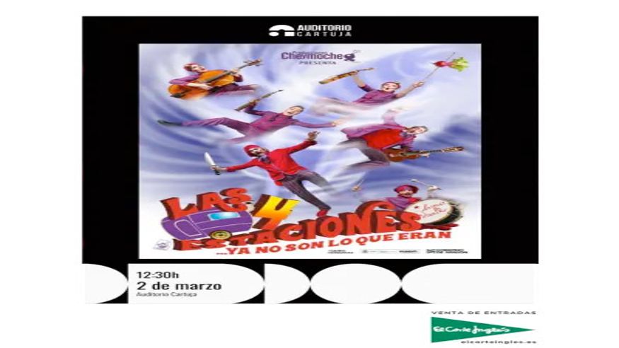 Infantil / Niños - Musicales -  Las 4 Estaciones... Ya no son lo que eran - SEVILLA