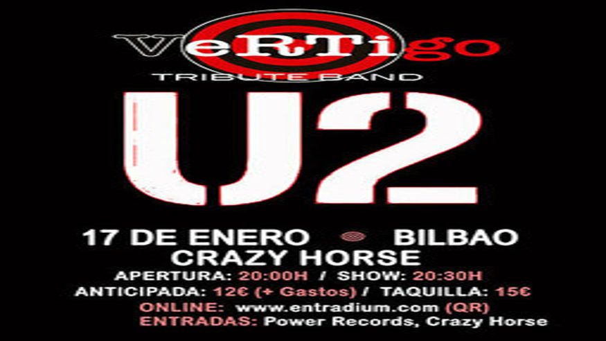 Música / Conciertos -  VERTIGO -U2 Tribute Band  - BILBAO