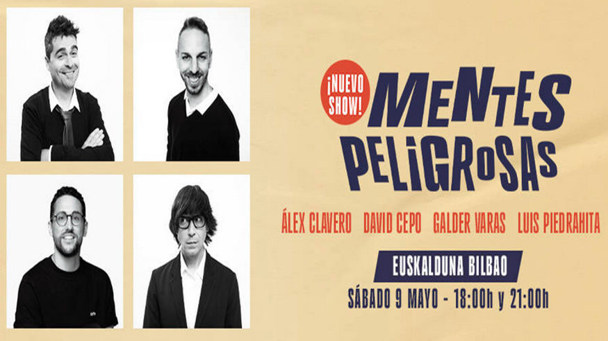 Humor - Monólogos -  MENTES PELIGROSAS - BILBAO