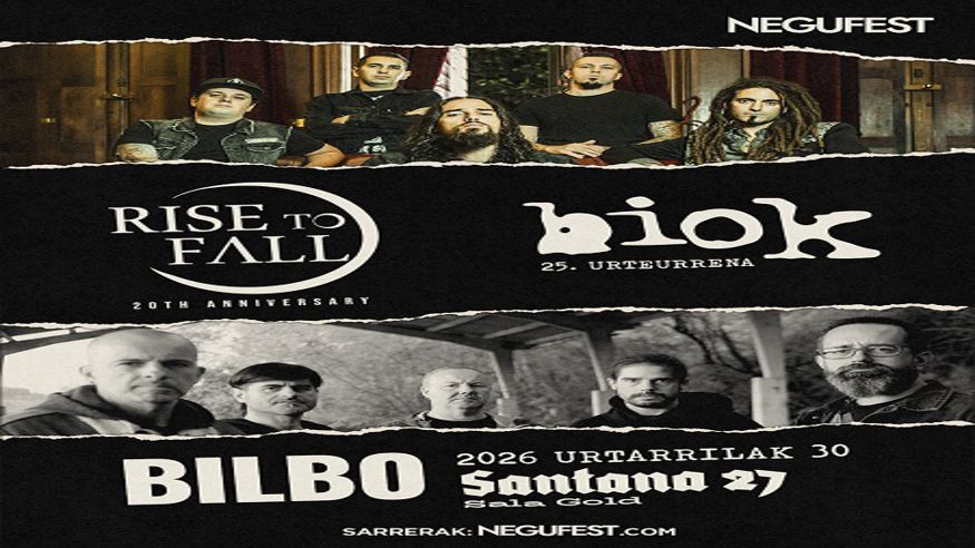 Música / Conciertos - Pop, rock e indie -   RISE TO FALL + BIOK (NEGUFEST 2026) - BILBAO