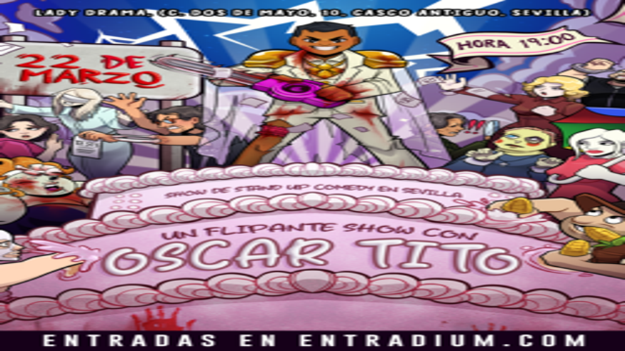 Música / Conciertos - Pop, rock e indie -  Un Flipante Show con Oscar Tito - Sevilla - SEVILLA