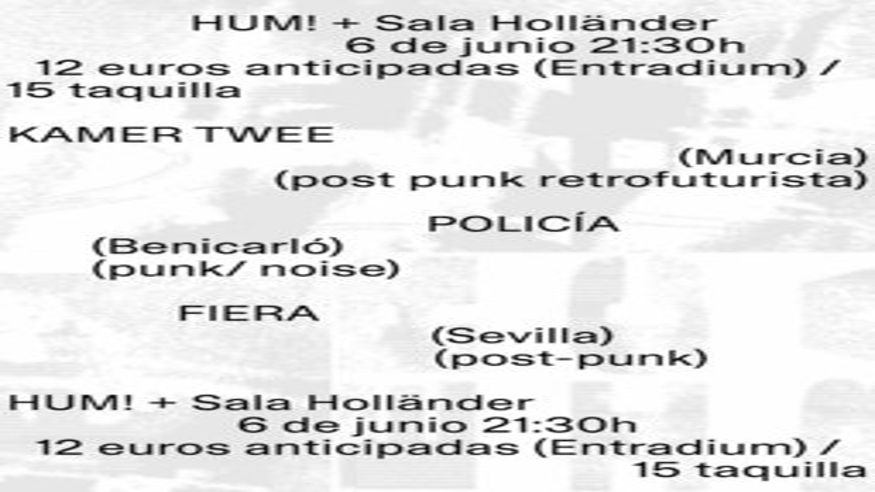 Música / Conciertos -  HUM! y SALA HOLLANDER presentan: KAMER TWEE + POLICÍA + FIERA - SEVILLA