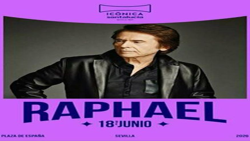 Música / Conciertos -  Raphael - Icónica - SEVILLA
