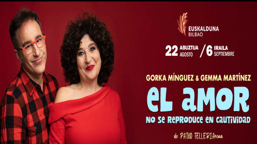 Teatro -  EL AMOR NO SE REPRODUCE EN CAUTIVIDAD - BILBAO