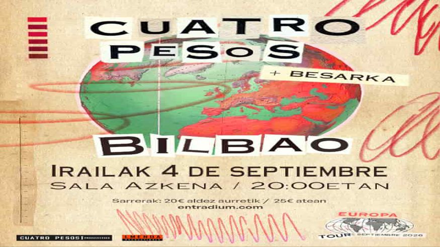 Música / Conciertos - Pop, rock e indie -  Cuatro Pesos de Propina + Besarka - BILBAO
