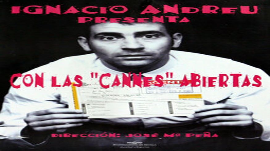 Teatro - Monólogos -  CON LAS "CANNES" ABIERTAS - SEVILLA