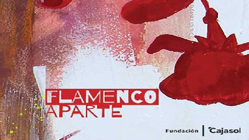 Flamenco -  ciclo Flamenco aparte en Cajasol Sevilla 2026 - SEVILLA