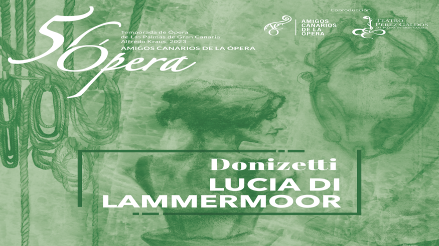 Opera, zarzuela y clásica -  LUCIA DI LAMMERMOOR Donizetti - PALMAS DE GRAN CANARIA (LAS)