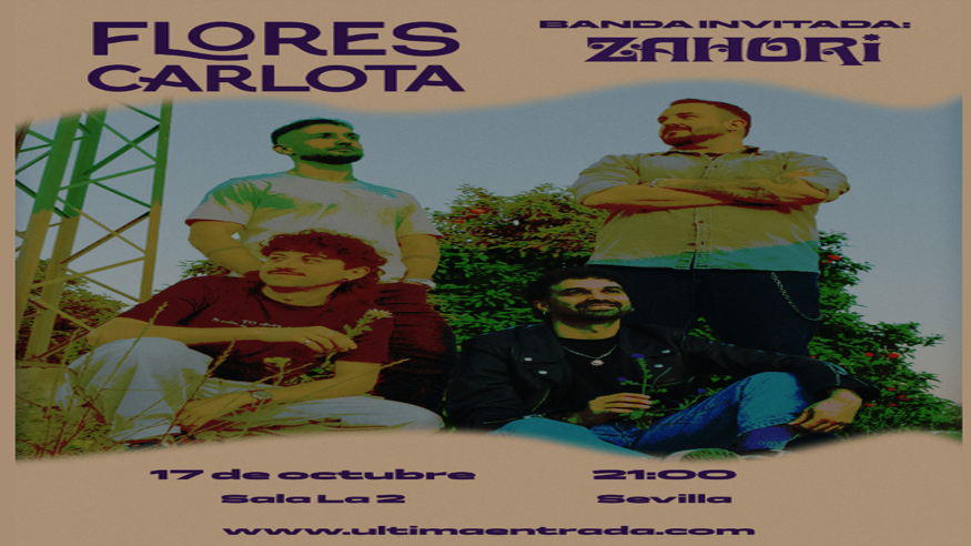 Música / Conciertos -  Flores Carlota + Zahorí - SEVILLA