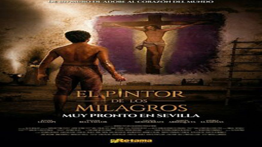 Cine -  EL PINTOR DE LOS MILAGROS - SEVILLA