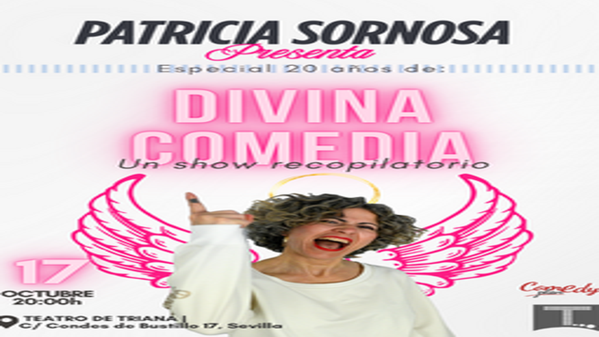 Humor - Monólogos -  DIVINA COMEDIA - Patricia Sornosa - SEVILLA
