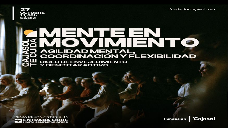 Formación / Bienestar -  MENTE EN MOVIMIENTO - AGILIDAD MENTAL, COORDINACIÓN Y FLEXIBILIDAD - CADIZ