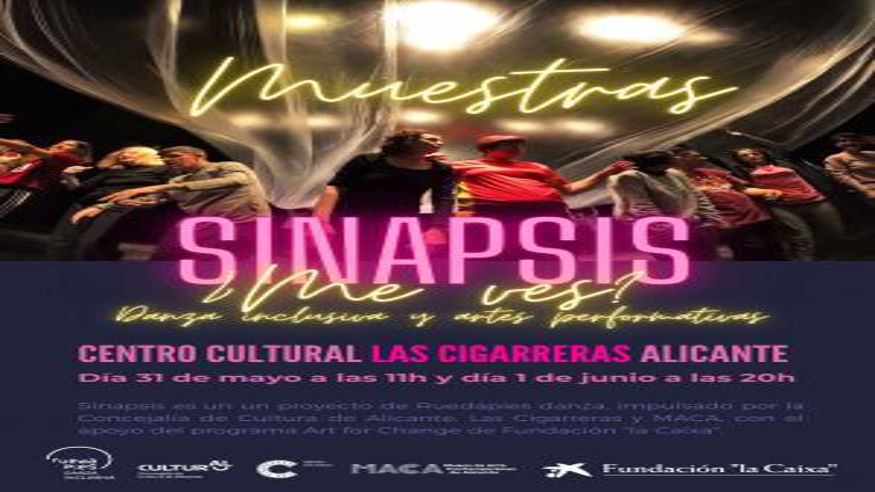 Danza -  MUESTRAS DEL PROCESO CREATIVO "SINAPSIS. DANZA INCLUSIVA Y ARTES PERFORMATIVAS" - ALICANTE/ALACANT