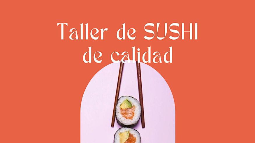 Talleres - Restauración / Gastronomía -  TALLER DE SUSHI DE CALIDAD - VALÈNCIA
