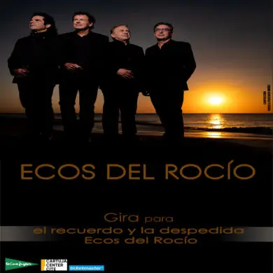Flamenco - Música / Conciertos -  ECOS DEL ROCÍO – REGRESO Y DESPEDIDA - SEVILLA
