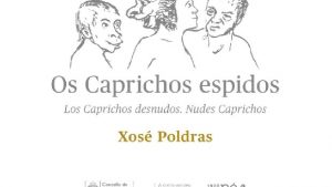 Pintura, escultura, arte y exposiciones -  Exposición permanente "Los Caprichos desnudos" - OURENSE